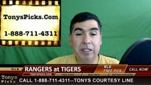 Texas Rangers vs. Detroit Tigers Pick Prediction MLB Baseball Odds Preview 5-6-2016.