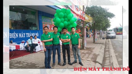 Điện máy Thành Đô tưng bừng khuyến mại 7-5 đến 15-5-2016