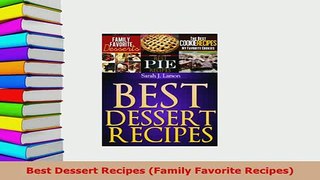 Download  Best Dessert Recipes Family Favorite Recipes Download Online