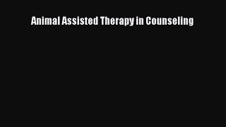 Download Animal Assisted Therapy in Counseling Ebook Free