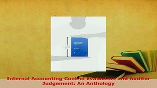Download  Internal Accounting Control Evaluation and Auditor Judgement An Anthology Free Books