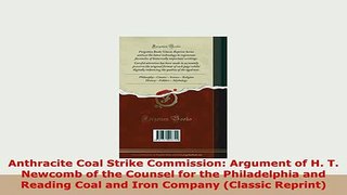 PDF  Anthracite Coal Strike Commission Argument of H T Newcomb of the Counsel for the Ebook