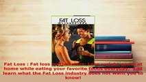 PDF  Fat Loss  Fat loss mythbusters Lose weight easily at home while eating your favorite Read Online