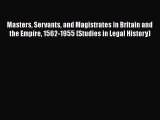 [Read book] Masters Servants and Magistrates in Britain and the Empire 1562-1955 (Studies in