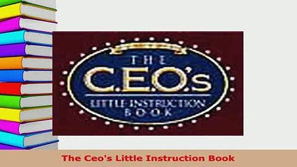 PDF  The Ceos Little Instruction Book  EBook