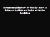 [PDF] Environmental Measures for Malaria Control in Indonesia: An Historical Review on Species