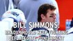 Bill Simmons - Deflategate Was A 'Smear Job' On Tom Brady