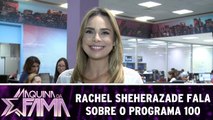 Rachel Sheherazade fala sobre o Máquina da Fama 100