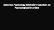 Read Abnormal Psychology: Clinical Perspectives on Psychological Disorders Ebook Free