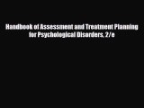 Read Handbook of Assessment and Treatment Planning for Psychological Disorders 2/e Ebook Free