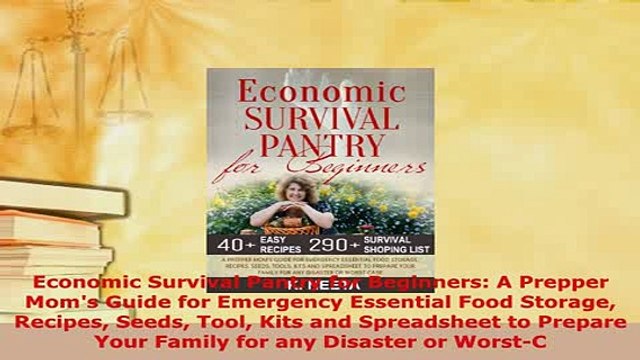 PDF Economic Survival Pantry for Beginners A Prepper Moms Guide for Emergency Essential Food Download Online