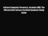 Download EnCase Computer Forensics includes DVD: The Official EnCE: EnCase Certified Examiner