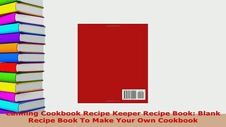 PDF  Canning Cookbook Recipe Keeper Recipe Book Blank Recipe Book To Make Your Own Cookbook PDF Full Ebook