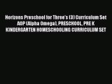 [Read book] Horizons Preschool for Three's (3) Curriculum Set AOP (Alpha Omega) PRESCHOOL PRE