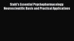 Read Stahl's Essential Psychopharmacology: Neuroscientific Basis and Practical Applications