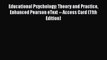 [Read book] Educational Psychology: Theory and Practice Enhanced Pearson eText -- Access Card