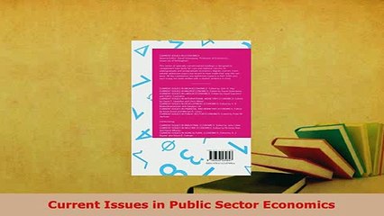 Download  Current Issues in Public Sector Economics Download Full Ebook