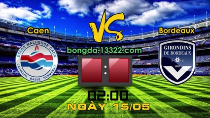 Soi kèo Caen vs Bordeaux