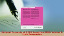 Download  National Accounts of OECD Countries 2007 Volume I Main Aggregates Free Books