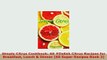 PDF  Simply Citrus Cookbook 60 Delish Citrus Recipes for Breakfast Lunch  Dinner 60 Super Download Online