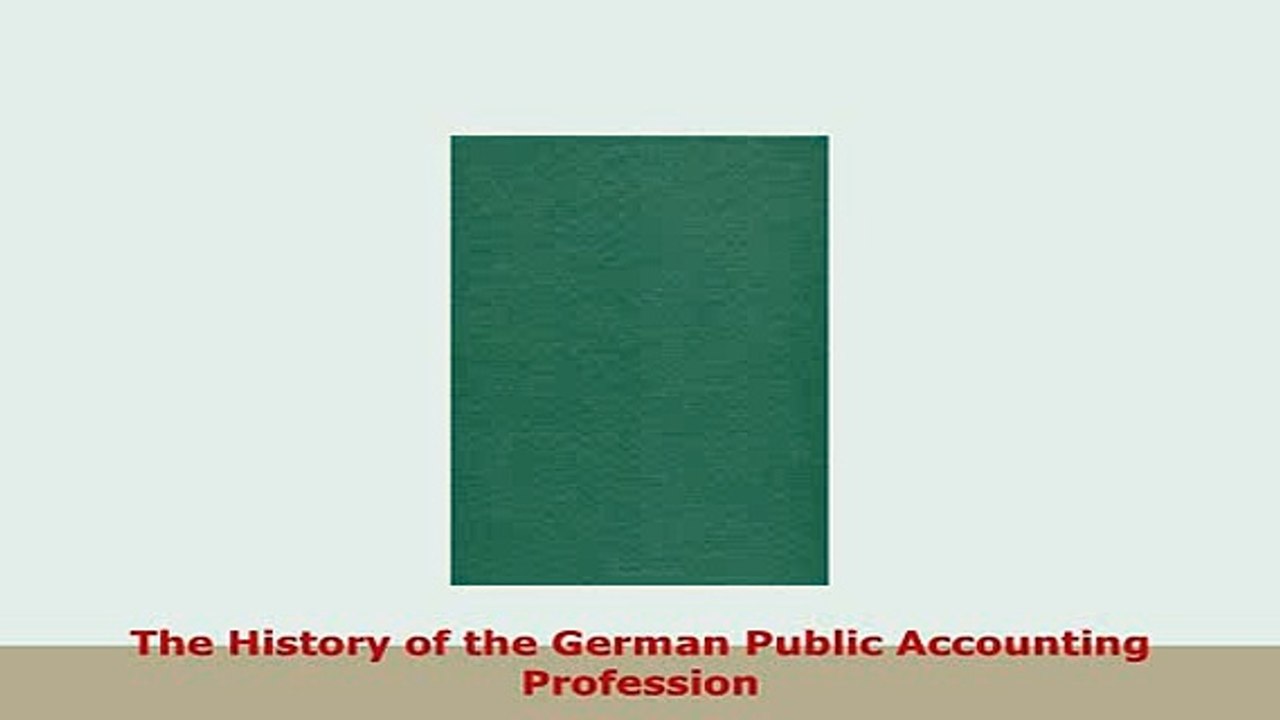 PDF  The History of the German Public Accounting Profession Download Online