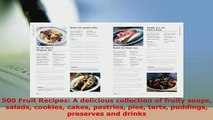 PDF  500 Fruit Recipes A delicious collection of fruity soups salads cookies cakes pastries Download Full Ebook