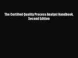 [Read PDF] The Certified Quality Process Analyst Handbook Second Edition Download Free