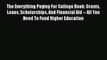 [Read book] The Everything Paying For College Book: Grants Loans Scholarships And Financial