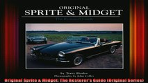 FREE PDF  Original Sprite  Midget The Restorers Guide Original Series READ ONLINE