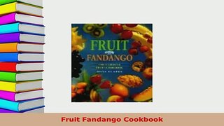 Download  Fruit Fandango Cookbook Read Online