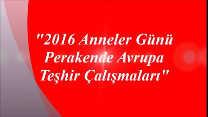 2016 Anneler Günü Teşhir Çalışmaları