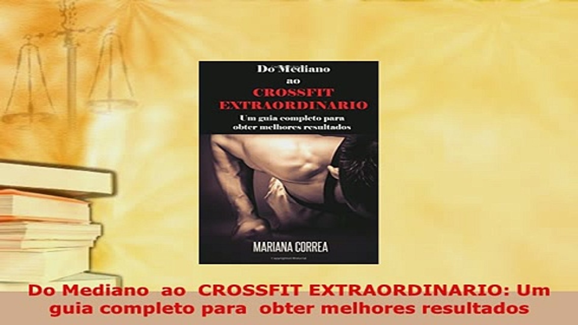 Download  Do Mediano  ao  CROSSFIT EXTRAORDINARIO Um guia completo para  obter melhores resultados  
