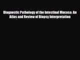 [PDF] Diagnostic Pathology of the Intestinal Mucosa: An Atlas and Review of Biopsy Interpretation