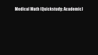 Read Medical Math (Quickstudy: Academic) Ebook Free