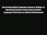 [Read book] Assessing English Language Learners: Bridges to Educational Equity: Connecting