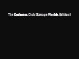 Download The Kerberos Club (Savage Worlds Edition) PDF Free