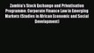 [Read book] Zambia's Stock Exchange and Privatisation Programme: Corporate Finance Law in Emerging