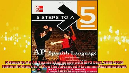 READ book  5 Steps to a 5 AP Spanish Language with MP3 Disk 20122013 Edition 5 Steps to a 5 on the Full Free