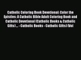 [Read Book] Catholic Coloring Book Devotional: Color the Epistles: A Catholic Bible Adult Coloring