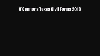 [Read book] O'Connor's Texas Civil Forms 2010 [Download] Online
