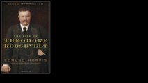 The Rise of Theodore Roosevelt by Edmund Morris