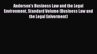 [Read book] Anderson's Business Law and the Legal Environment Standard Volume (Business Law