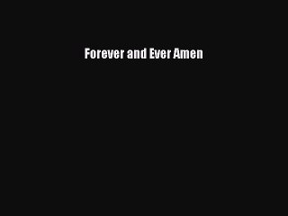 [Read Book] Forever and Ever Amen  EBook