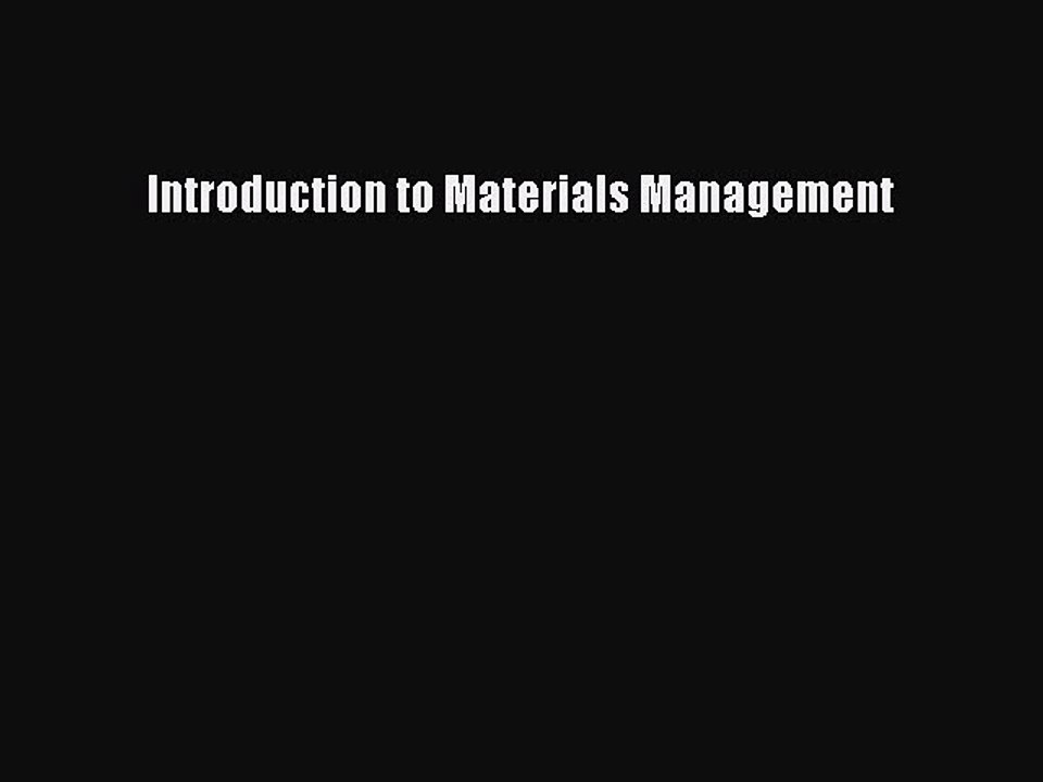 [Read PDF] Introduction to Materials Management Ebook Online