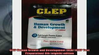 READ book  CLEP Human Growth and Development REA CLEP Test Preparation 8th eighth edition Full Free