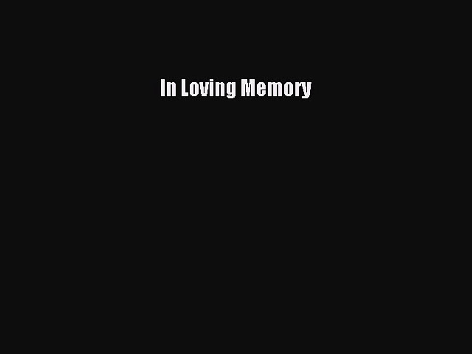 Download In Loving Memory PDF Online