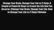 [Read Book] Change Your Brain Change Your Life in 21 Days: A Couple of Powerful Steps to Create