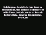 [Read Book] Body Language: How to Understand Nonverbal Communication Read Minds and Influence