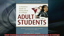 READ book  Adult Students A Painless Guide to Going Back to College Full EBook