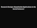 [PDF] Research Designs (Quantitative Applications in the Social Sciences) [Download] Online